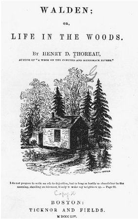 Title page of the 1854 edition of Walden. Thoreau lived at Walden Pond for two years in the small cabin that he built. THE LIBRARY OF CONGRESS
